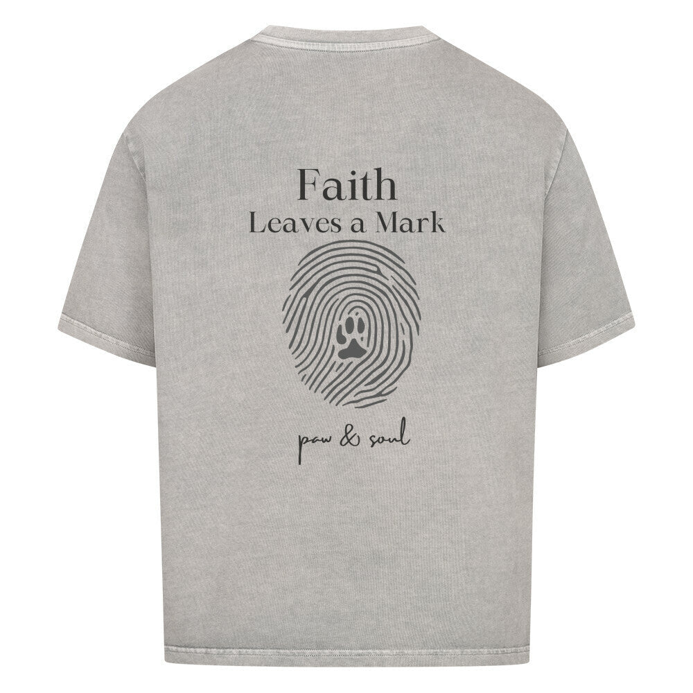 Faith Leaves a Mark - Oversized Shirt (Backprint) - Paw & Soul
