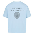Whole life. Whole heart. – Oversized Shirt - Paw & Soul