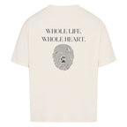 Whole life. Whole heart. – Oversized Shirt - Paw & Soul