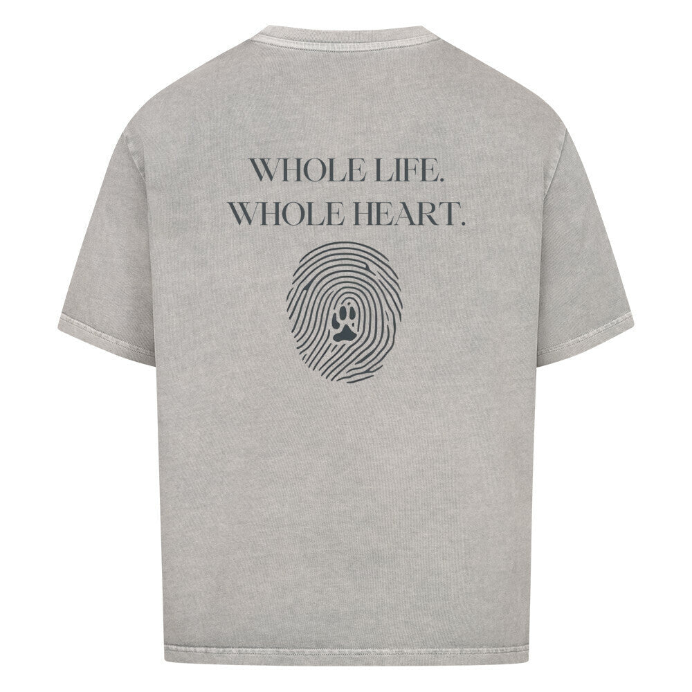 Whole life. Whole heart. – Oversized Shirt - Paw & Soul