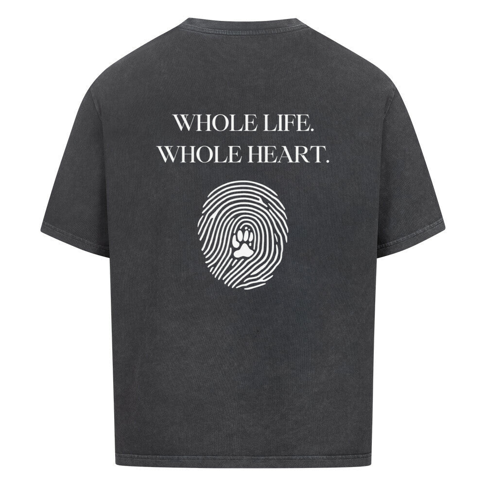 Whole life. Whole heart. – Oversized Shirt - Paw & Soul